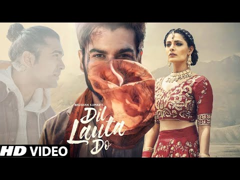 Jubin Nautiyal : Dil Lauta Do (Official Video) Dil Lauta Do Mera Chale Jaenge Hit Music Official
