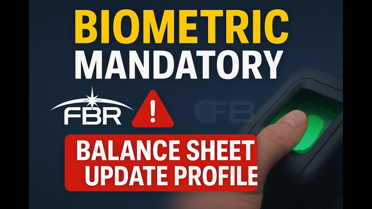NADRA Biometric Mandatory for Sales Tax Registered Persons – Balance Sheet Compliance Alert