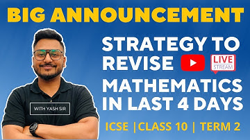 Strategy to revise mathematics for term 2 | IN LAST 4 days | ICSE | CLASS 10 | YOUTUBE LIVE