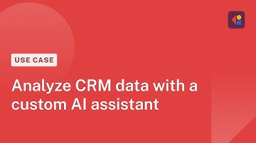 Analyze CRM data with a custom AI assistant | Cassidy use case