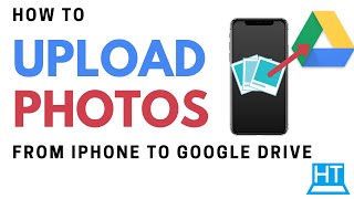 How to Upload Photos from iPhone to Google Drive (2020)