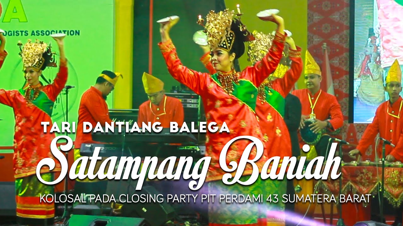 Tari Kolosal  Dantiang Balega SATAMPANG BANIAH pada Closing Party PIT PERDAMI 43