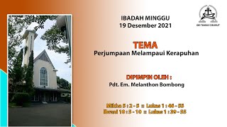 Ibadah Minggu, 19 Desember 2021 - Perjumpaan Melalui Kerapuhan
