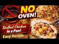 Don’t Turn On The Oven! Crispy Stuffed Chicken Breast in a Pan | Easy Dinner Recipe