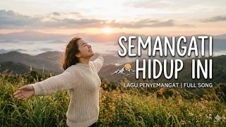 Semangati Hidup Ini