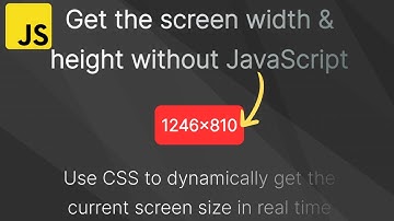 CSS Magic: Get Real-time Screen Size Without JavaScript
