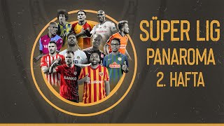 Süper Lig Panaroma Süper Ligde 2. Haftanın 11I Ve Enleri