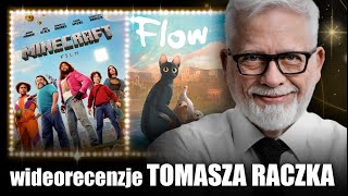 MINECRAFT & FLOW | wideorecenzja Tomasza Raczka
MINECRAFT & FLOW | wideorecenzja Tomasza Raczka @EkranTomaszaRaczka
MINECRAFT: FILM
prod. 2025
reż. Jared Hess
moja ocena: 5/10
FLOW
prod. 2024
reż. Gints Zilbalodis
moja ocena: 8/10
Mediasystem Tomasza Raczka
Agent: Anna Świerczek - anna.raczkuje@gmail.com
Marketing Manager: Szymon Danecki - tomasz.raczek@midstory.pl
Katalog najnowszych publikacji: Linktree - https://linktr.ee/tomaszraczek
Specjalnie dla obserwatorów kanału Tomasza Raczka link do jego książki EKRAN W PROSZKU z możliwością otrzymania autografu i dedykacji: https://latarnik.com.pl/tytul/ekran-w-proszku/
Zapraszam na mój profil w serwisie Patronite gdzie można dołączyć do Patronów moich nowych projektów: https://patronite.pl/raczek
🏳️ Subskrybuj kanał http://youtube.com/channel/UCOFENeirJL1PRqVojCK5dCA?sub_confirmation=1
🎬 Więcej filmów http://youtube.com/playlist?list=PL7hmSBiCTkbTnRio6mSTxrgrQ0DjKyXtN
➡️ Facebook http://facebook.com/tomaszraczek.fanpage
📷 Instagram http://instagram.com/tomekraczek
🐦Twitter http://twitter.com/tomaszraczek
Tomasz Raczek – teatrolog (absolwent wydziału Wiedzy o Teatrze warszawskiej Akademii Teatralnej im. Aleksandra Zelwerowicza), krytyk filmowy i publicysta, wydawca (Instytut Wydawniczy Latarnik), autor programów telewizyjnych (TVP, Canal+, nFilmHD, Polsat) i radiowych (Radio Nowy Świat, TOK FM, RMF FM, Radio Klasyka, PR 2). Redaktor naczelny miesięczników Playboy, Voyage, Film, Magazyn Filmowy Stowarzyszenia Filmowców Polskich. Wicedyrektor TVP2, dyrektor kanałów filmowych nFilmHD 1 i 2, kierownik literacki Studia Filmowego OKO i teatrów w Warszawie, Gdyni i Chorzowie, dyrektor programowy prasowego koncernu wydawniczego Gruner & Jahr i portalu internetowego Ahoj.pl. Współtwórca legendarnego programu filmowego Perły z lamusa, który przez kilkanaście lat prowadził z Zygmuntem Kałużyńskim w TVP2. Autor kilkunastu książek o filmie, telewizji, wybitnych postaciach kultury masowej (najnowsza to Perła z lamusem, 2023), a także leksykonów filmowych Perły kina napisanych wspólnie z Zygmuntem Kałużyńskim. Popularyzator kinoterapii, oficer rozrywkowy na ostatnim polskim transatlantyku ts/s Stefan Batory. Laureat Wiktora oraz nagród za osiągnięcia w dziedzinie krytyki artystycznej: Nagrody im. Stanisława Wyspiańskiego I stopnia, Nagrody Państwowego Instytutu Sztuki Filmowej i Nagrody Stowarzyszenia Dziennikarzy Polskich. Ostatnio także laureat nagród za osiągnięcia w Internecie: KREATURA 2022 (za podcast THE ORIGINALS) i BEST STREAM AWARDS 2023 (za kanał TOMASZ RACZEK).
#TomaszRaczek #Raczek MINECRAFT & FLOW | wideorecenzja Tomasza Raczka
