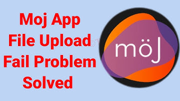 How To Fix Moj App File Upload Fail Tap to retry Problem Solve In Android