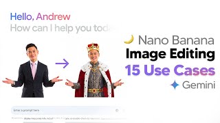 15 New Use Cases With Nano Banana (Gemini 2.5 Flash Image Editor)