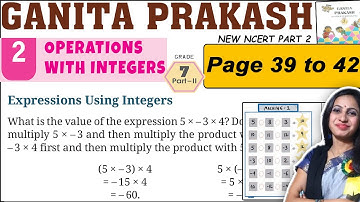 Class 7 Maths Ganita Prakash Part 2 Solutions | Chapter 2 Operations with Integers | Page 39 to 42