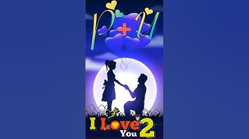 P love U status video #whatsapp_status #name_status_video #shorts #vairalshort #ravindra_ranjan