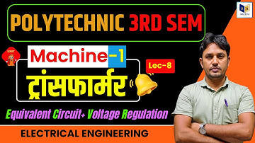 Electrical Machine - 1 : #Transformers | Unit-1, Lec-8 | Up Polytechnic 3rd Semester Electronic Engg