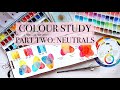 Colour Study: Neutrals | Watercolour | PART 2/2
