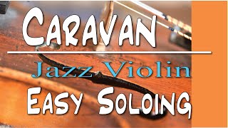 Video thumbnail of "Caravan; how to do a jazz violin solo"