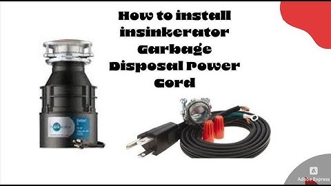How to install insinkerator Garbage Disposal Power Cord