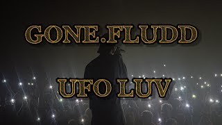 GONE.Fludd - UFO LUV