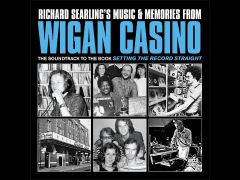 Richard Searling's Music & Memories Of Wigan Casino 1973-1981