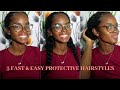 3 Fast &amp; Easy protective hairstyles on natural hair |4a/4b|