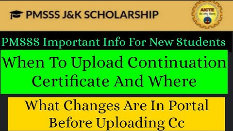 PMSSS When To Upload Continuation Certificate And Where.