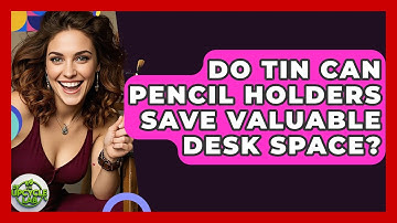Do Tin Can Pencil Holders Save Valuable Desk Space? - The Upcycle Lab