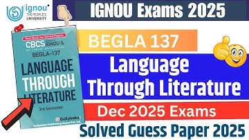 IGNOU BEGLA 137 Solved Guess Paper | BEGLA 137 Language Through Literature  Most Important Questions