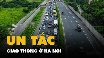 Flycam cảnh ùn tắc giao thông ở Hà Nội do người dân quay trở lại sớm sau kỳ nghỉ lễ