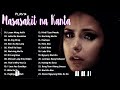 Masasakit na Kanta Para sa BROKEN💔😭 Angeline Quinto,Katrina Velarde,Jennelyn Yabu Pamatay Puso
