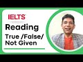 IELTS | Reading | True False Not Given | Tips and Exercise | www.webberz.in