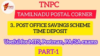TD Account Part 1 | Post Office Savings Schemes Explained | #MTS #Postman #PA #exams #TNPC Update