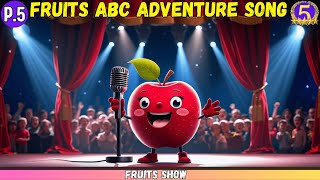 Fruits ABC Adventure Song! | A to Z Fruit Fun for Kids | 5 Stars Kids Learning Fruits Abc Adventure Song A To Z Fruit Fun For Kids 5 Stars Kids Learning
