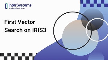 First Vector Search on IRIS