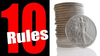 Ten Rules for Gold and Silver Stacking (Powerful Stacking Information!)