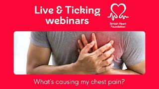 BHF Live & Ticking February 2024 – What’s causing my chest pain?