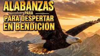 ? ALABANZAS CRISTIANAS DE LA MAÑANA | 1 Hora para Iniciar el Día con Fe y Paz