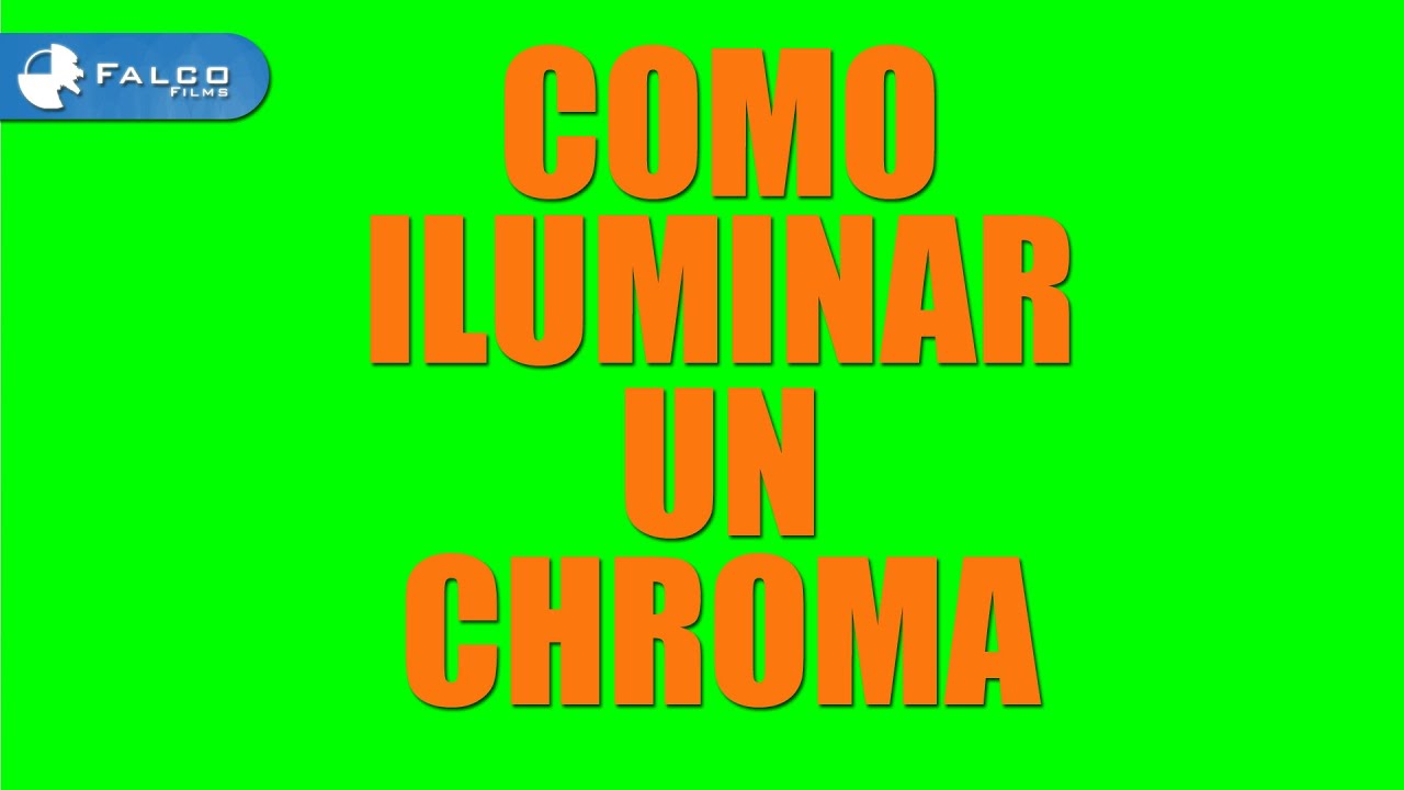 Tutorial 4: Como Iluminar un Chroma