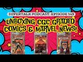 SuperTalk Podcast: CGC Comic Unboxing & Marvel News Shockwaves! #ThePenguin vs. #AgathaAllAlong