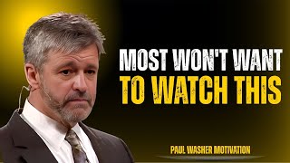 Truth Most Churches Won’t Preach II PAUL WASHER BEST MOTIVATION SPEECH