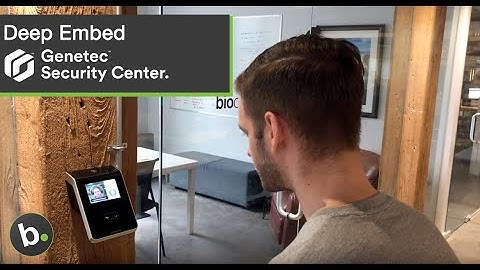BioConnect Enterprise Deep Embed with Genetec Security Center