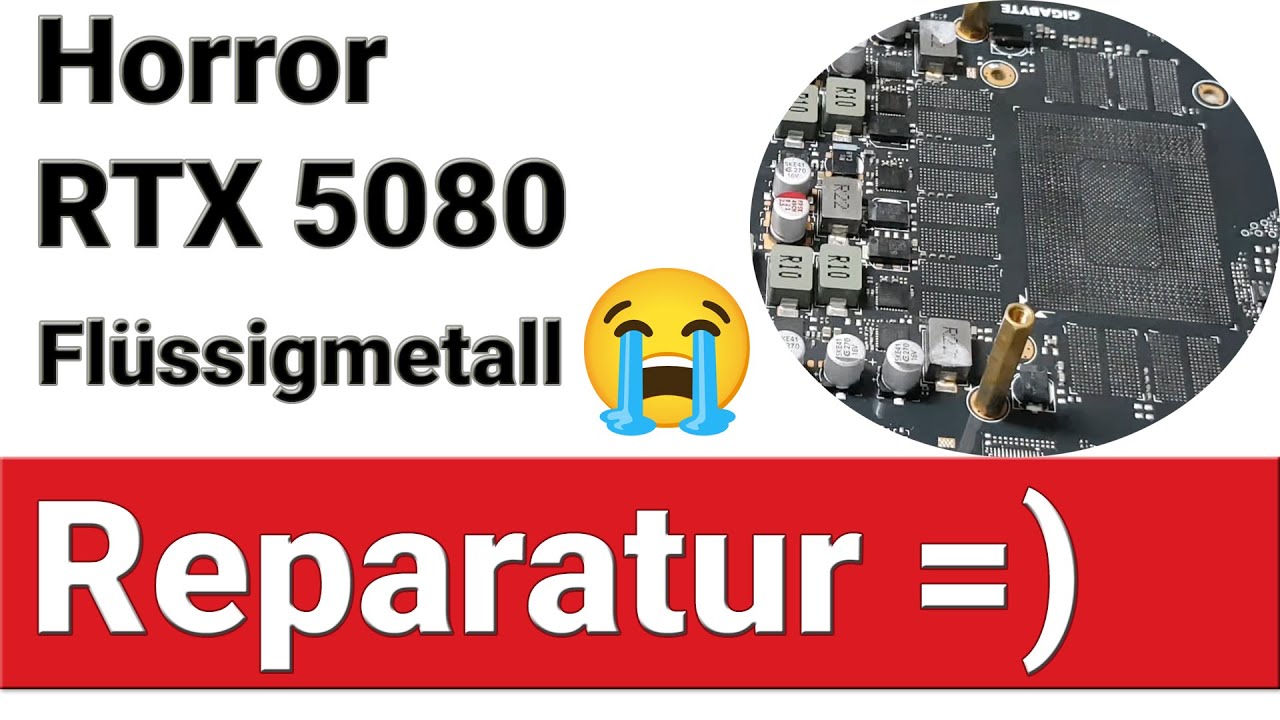 RTX 5080 Horror Flüssigmetall Reparatur =/