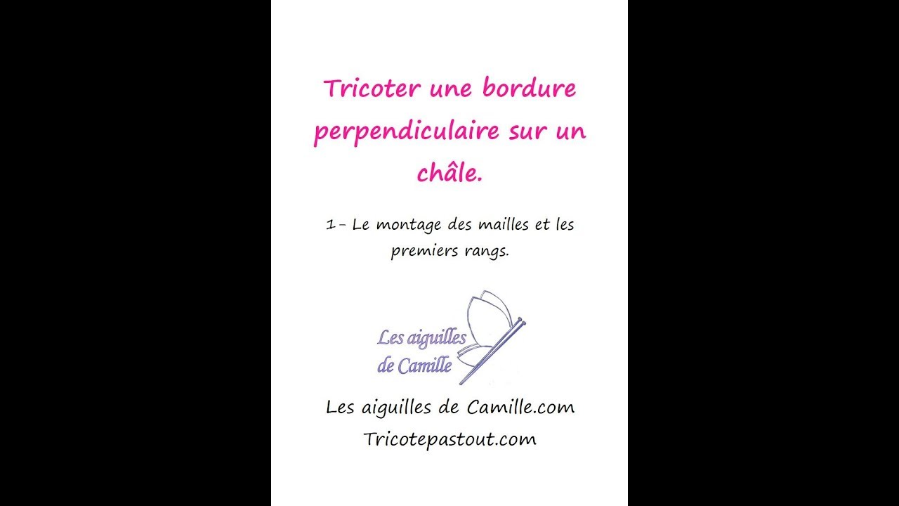 Tricoter une bordure perpendiculaire sur un châle - partie 1
