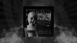 Mr. Strange - Madeline (unreleased Shanklin Freak Show song) @MrStrangeMedia