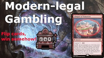 The Most Random Modern Deck Ever?  Glimpse of Tomorrow Combo!