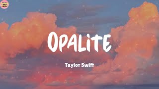 Download Lagu Opalite - Taylor Swift (Lyrics) Rihanna, Shawn Mendes (Mix) MP3