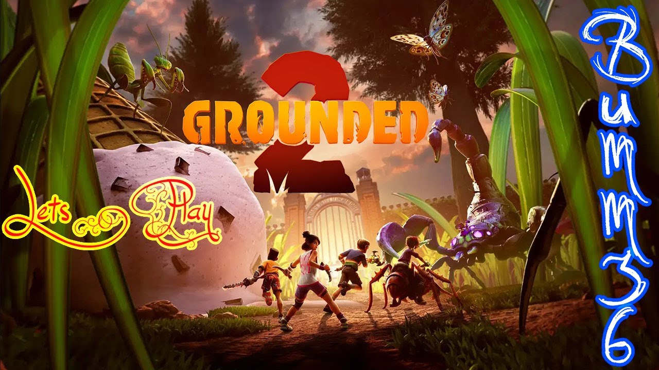 Lets Play Grounded 2 #29 Auf ins neue Gebiet! (Blind, german, PC, HD)