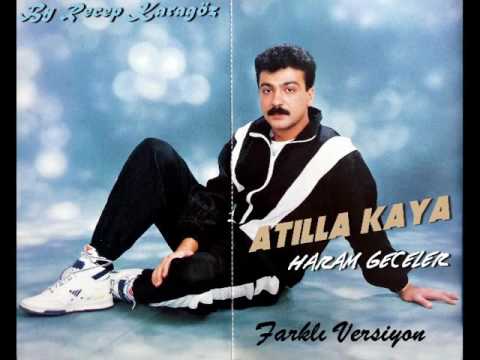 Atilla Kaya - Haram Geceler 1993 (Farklı Versiyon)