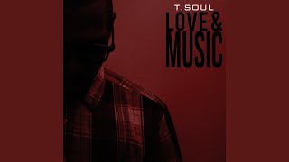 Video thumbnail of "TSoul - Best of Me"