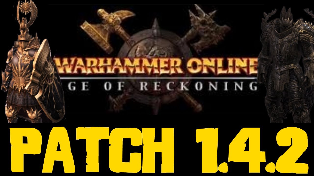 Warhammer Online: Patch 1.4.2 Overview