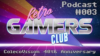 Retro Gamers Club Podcast #003 - 09/16/2022