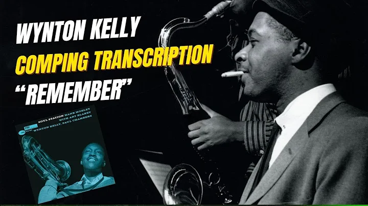 Wynton Kelly’s perfect comping on “Remember”